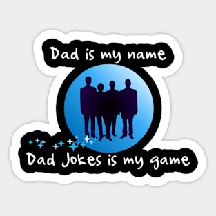 Dad Jokes is my game Sticker